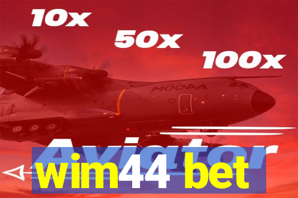 wim44 bet